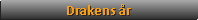 - Drakens år